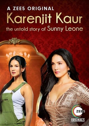 Karenjit kaur the untold story sunny Leone (2018) Hindi and [1-4 Episodes] HD Poster Download - filmyfly